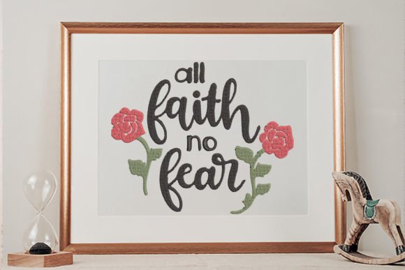 All Faith No Fear Embroidery